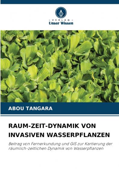 RAUM-ZEIT-DYNAMIK VON INVASIVEN WASSERPFLANZEN