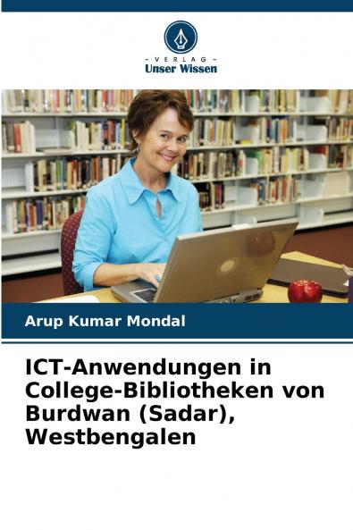 ICT-Anwendungen in College-Bibliotheken von Burdwan (Sadar) Westbengalen