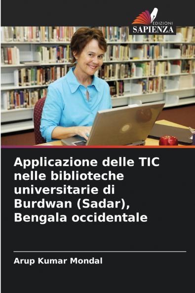 Applicazione delle TIC nelle biblioteche universitarie di Burdwan (Sadar) Bengala occidentale