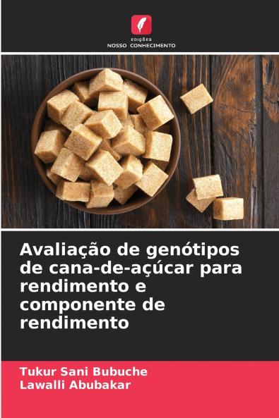 Avaliação de genótipos de cana-de-açúcar para rendimento e componente de rendimento