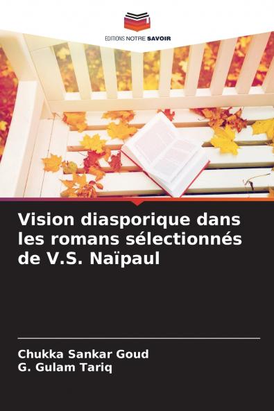 Vision diasporique dans les romans sélectionnés de V.S. Naïpaul