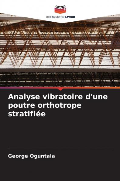 Analyse vibratoire d'une poutre orthotrope stratifiée
