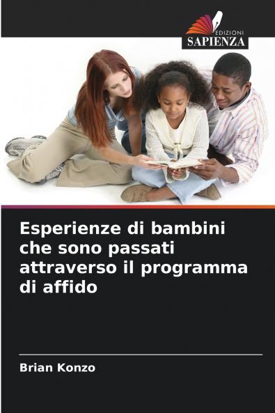 Esperienze di bambini che sono passati attraverso il programma di affido
