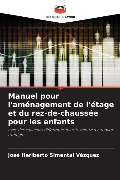 Manuel pour l'aménagement de l'étage et du rez-de-chaussée pour les enfants