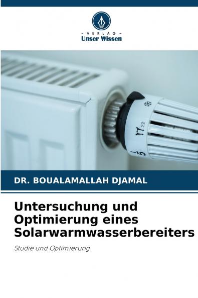 Untersuchung und Optimierung eines Solarwarmwasserbereiters