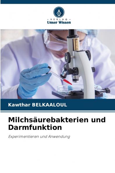 Milchsäurebakterien und Darmfunktion