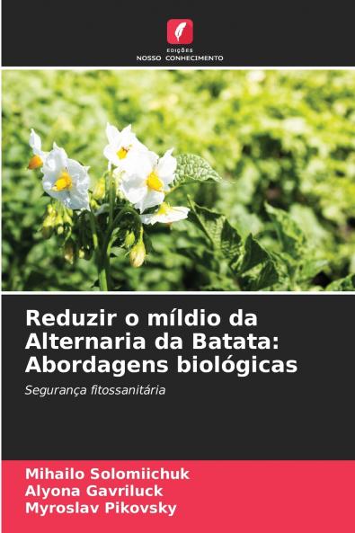 Reduzir o míldio da Alternaria da Batata