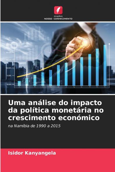 Uma análise do impacto da política monetária no crescimento económico