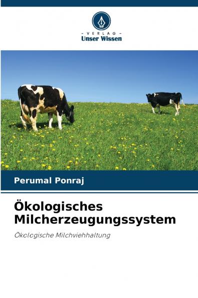 Ökologisches Milcherzeugungssystem