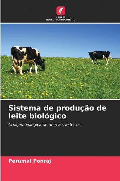 Sistema de produção de leite biológico