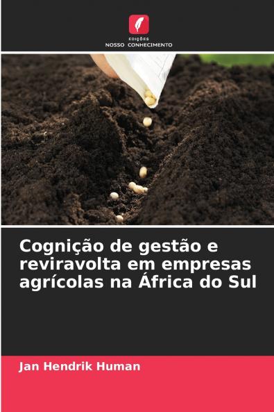 Cognição de gestão e reviravolta em empresas agrícolas na África do Sul