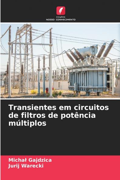 Transientes em circuitos de filtros de potência múltiplos
