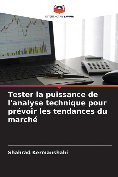 Tester la puissance de l'analyse technique pour prévoir les tendances du marché