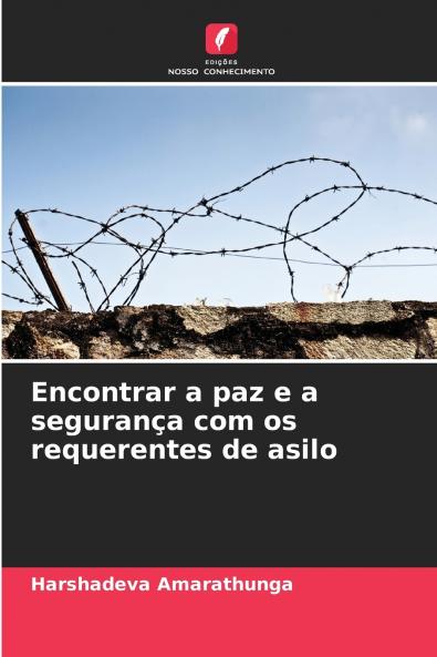 Encontrar a paz e a segurança com os requerentes de asilo