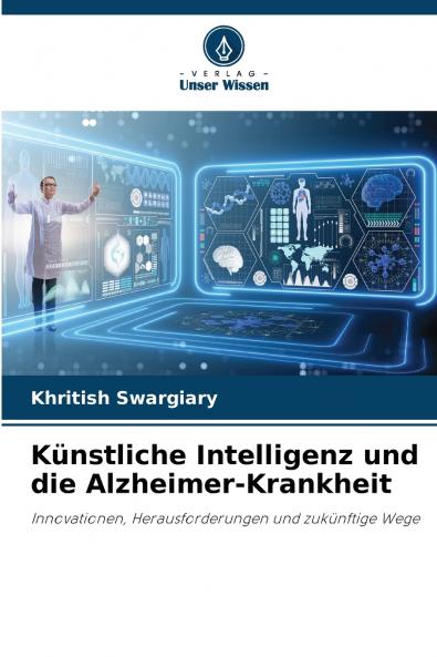 Künstliche Intelligenz und die Alzheimer-Krankheit
