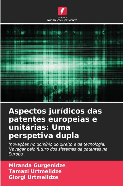 Aspectos jurídicos das patentes europeias e unitárias