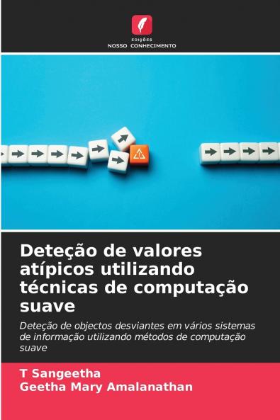 Deteção de valores atípicos utilizando técnicas de computação suave