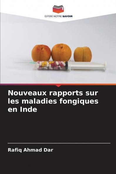 Nouveaux rapports sur les maladies fongiques en Inde