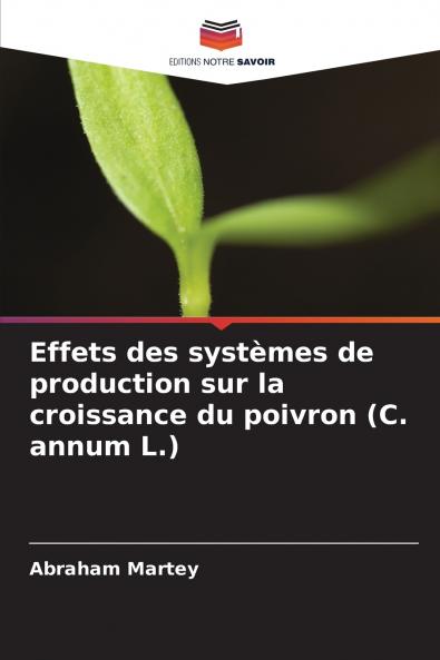 Effets des systèmes de production sur la croissance du poivron (C. annum L.)