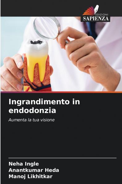 Ingrandimento in endodonzia