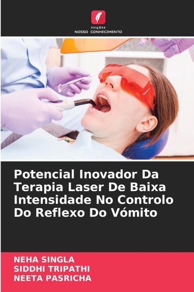 Potencial Inovador Da Terapia Laser De Baixa Intensidade No Controlo Do Reflexo Do Vómito