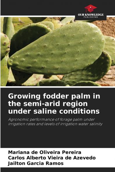 Growing fodder palm in the semi-arid region under saline conditions