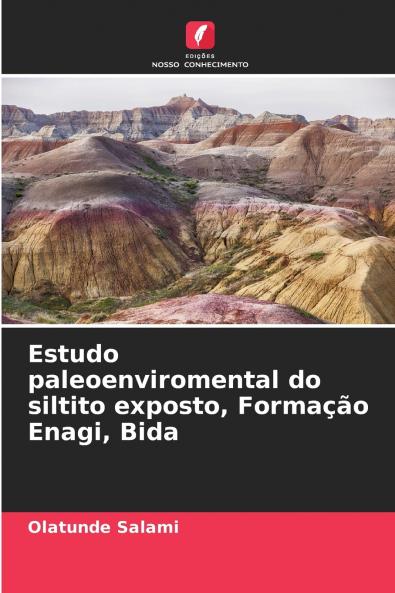 Estudo paleoenviromental do siltito exposto Formação Enagi Bida
