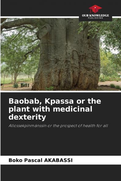 Baobab Kpassa or the plant with medicinal dexterity