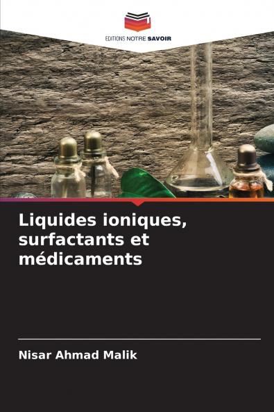 Liquides ioniques surfactants et médicaments