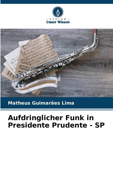 Aufdringlicher Funk in Presidente Prudente - SP