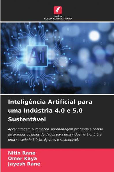 Inteligência Artificial para uma Indústria 4.0 e 5.0 Sustentável