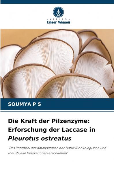 Die Kraft der Pilzenzyme