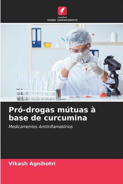 Pró-drogas mútuas à base de curcumina