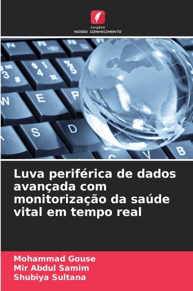 Luva periférica de dados avançada com monitorização da saúde vital em tempo real