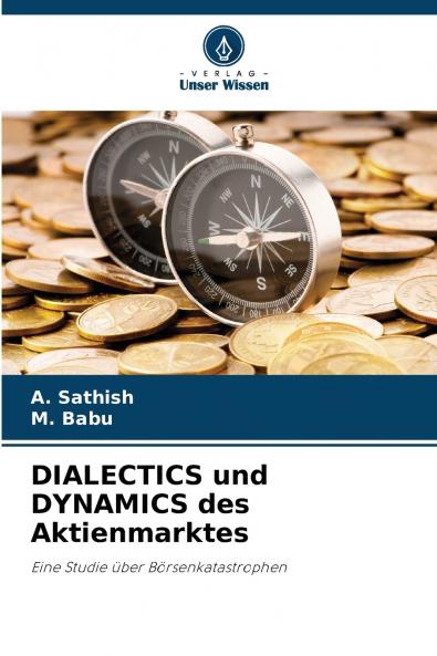 DIALECTICS und DYNAMICS des Aktienmarktes