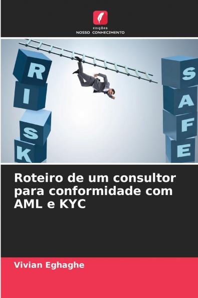 Roteiro de um consultor para conformidade com AML e KYC