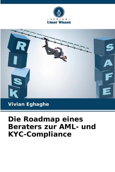 Die Roadmap eines Beraters zur AML- und KYC-Compliance