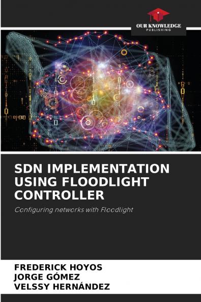 SDN IMPLEMENTATION USING FLOODLIGHT CONTROLLER