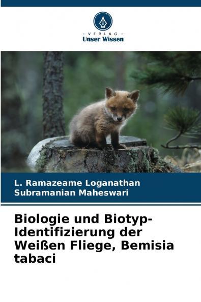 Biologie und Biotyp-Identifizierung der Weißen Fliege Bemisia tabaci