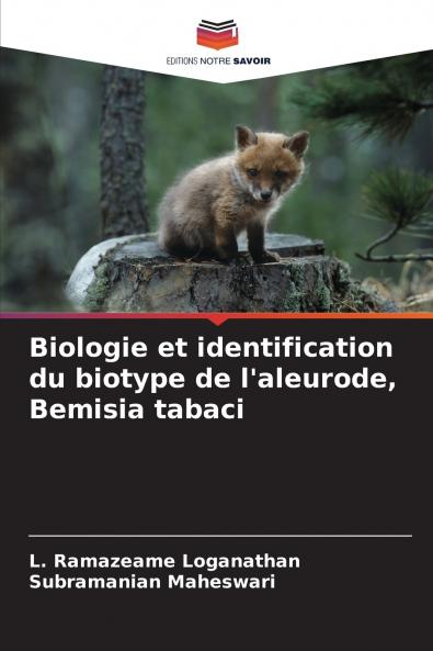 Biologie et identification du biotype de l'aleurode Bemisia tabaci