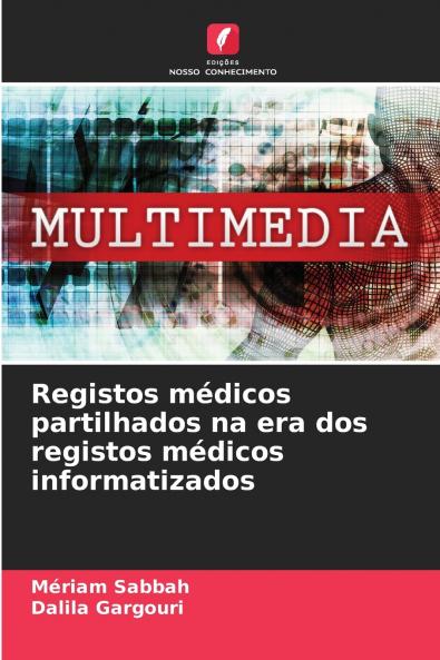 Registos médicos partilhados na era dos registos médicos informatizados