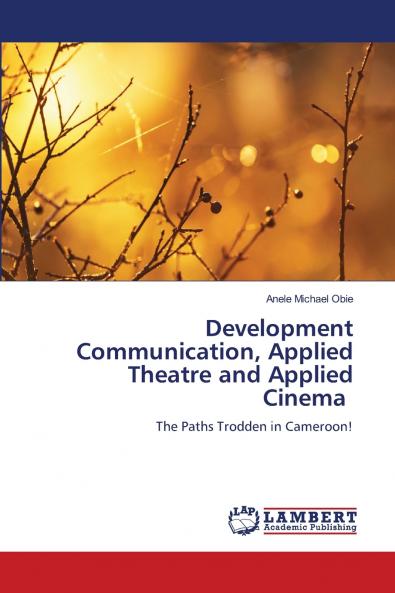 Development Communication Applied Theatre and Applied Cinema