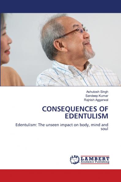 CONSEQUENCES OF EDENTULISM