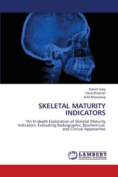 SKELETAL MATURITY INDICATORS