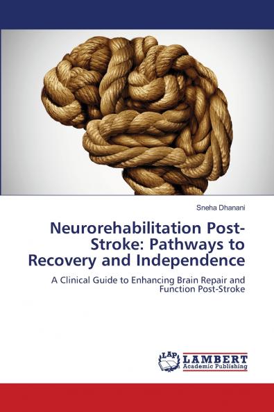 Neurorehabilitation Post-Stroke