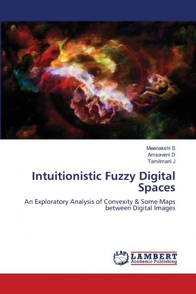 Intuitionistic Fuzzy Digital Spaces