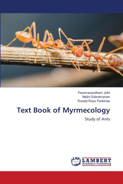 Text Book of Myrmecology