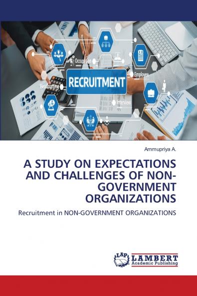A STUDY ON EXPECTATIONS AND CHALLENGES OF NON-GOVERNMENT ORGANIZATIONS