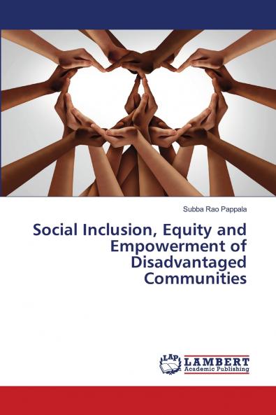 Social Inclusion Equity and Empowerment of Disadvantaged Communities