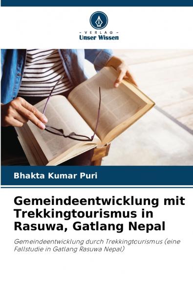 Gemeindeentwicklung mit Trekkingtourismus in Rasuwa Gatlang Nepal